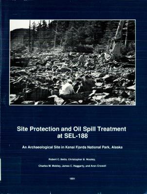 Site Protection and Oil Spill Treatment at SEL-188: An Archaeological Site in Kenai Fjords National Park, Alaska